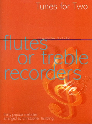 Tunes for Two: Easy Duets for Flutes or Treble Recorders(English, Paperback, unknown)