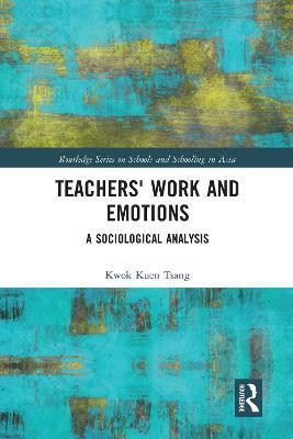 Teachers' Work and Emotions(English, Paperback, Tsang Kwok Kuen)