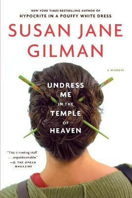 Undress Me in the Temple of Heaven(English, Paperback, Gilman Susan Jane)
