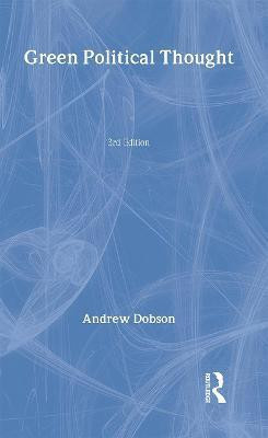 Green Political Thought(English, Hardcover, Dobson Andrew)