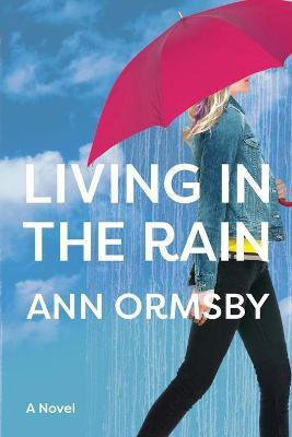 Living in the Rain(English, Paperback, Ormsby Ann)