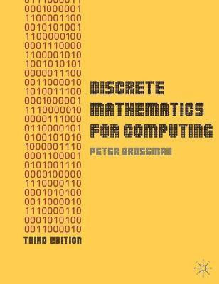 Discrete Mathematics for Computing(English, Paperback, Grossman Peter)
