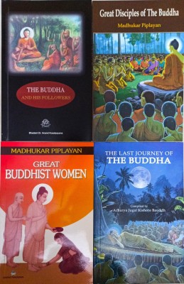 The Buddha And His Followers+great Disciples Of The Buddha+great Buddhist Women+the Last Journey Of The Buddha (Combo Of 4 Books)(Paperback, BHADANT DR. ANAND KOSALYAYANA, MADHUKAR PIPLAYAN, ACHARAYA JUGAL KISHORE BAUDDH) The Buddha And His Followers+great Disciples Of The Buddha+great Buddhist Women+the Last Journey Of The Buddha (Combo Of 4 Books)(Paperback, BHADANT DR. ANAND KOSALYAYANA, MADHUKAR PIPLAYAN, ACHARAYA JUGAL KISHORE BAUDDH)