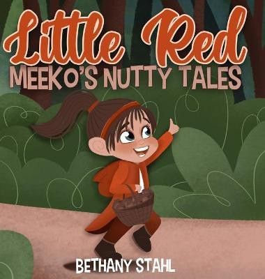 Little Red(English, Hardcover, Stahl Bethany)