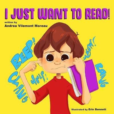 I Just Want to Read!(English, Paperback, Moreau Andrea Vilemont)