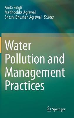 Water Pollution and Management Practices(English, Hardcover, unknown)