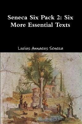 Seneca Six Pack 2(English, Paperback, Seneca Lucius Annaeus)