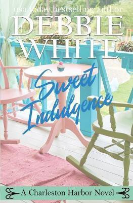 Sweet Indulgence(English, Paperback, White Debbie)