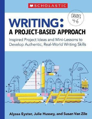 Writing: A Project-Based Approach(English, Paperback, Eyster Alyssa)