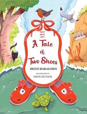 A Tale of Two Shoes(English, Hardcover, Haraldsen Helen)