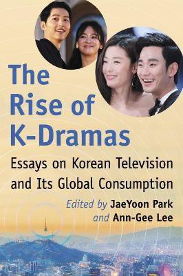 The Rise of K-Dramas(English, Paperback, unknown)