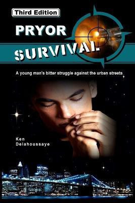 Pryor Survival, Third Edition(English, Paperback, Delahoussaye Ken)
