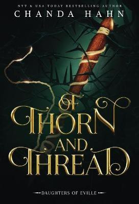 Of Thorn and Thread(English, Hardcover, Hahn Chanda)