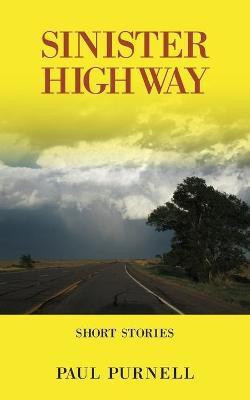 Sinister Highway(English, Paperback, Purnell Paul)