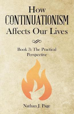 How Continuationism Affects Our Lives(English, Paperback, Page Nathan J)