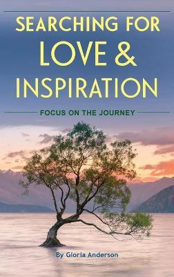 Searching for Love and Inspiration(English, Hardcover, Anderson Gloria)
