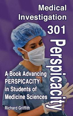 Medical Investigation 301(English, Hardcover, Griffith Richard Dr)