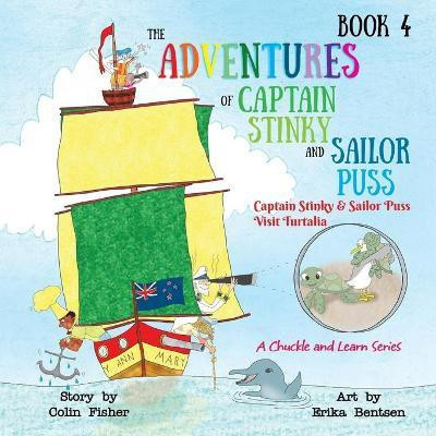 Captain Stinky and Sailor Puss visit Turtalia: book 4(English, Paperback, Fisher Colin)