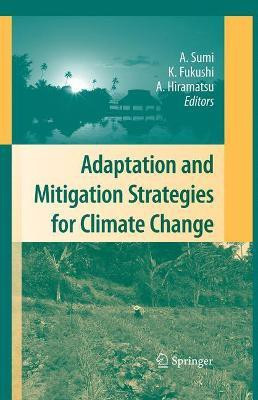 Adaptation and Mitigation Strategies for Climate Change(English, Hardcover, unknown)