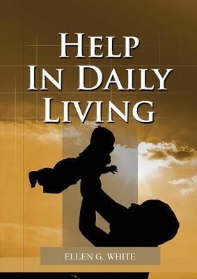 Help in Daily Living(English, Paperback, White Ellen G)