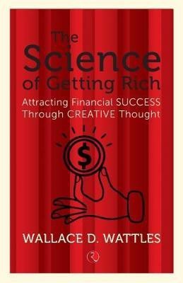 THE SCIENCE OF GETTING RICH(English, Paperback, Wattles Wallace D.)