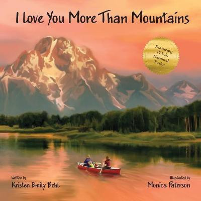 I Love You More Than Mountains(English, Paperback, Behl Kristen Emily)