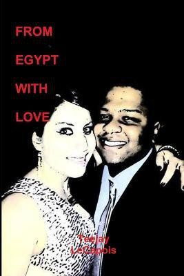 From Egypt With Love(English, Paperback, Lecapois Teejay)