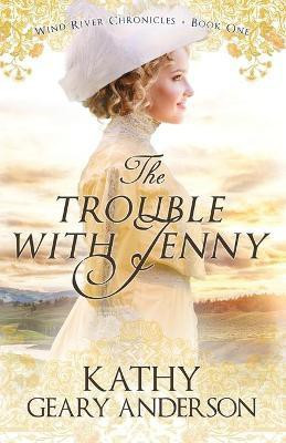 The Trouble with Jenny(English, Paperback, Anderson Kathy Geary)