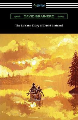 The Life and Diary of David Brainerd(English, Paperback, Brainerd David)