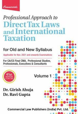 Professional Approach To Direct Tax Laws & International Taxation (Set Of 2 Vols.) 2021 edition(Paperback, Dr. Girish Ahuja, Dr. Ravi Gupta)