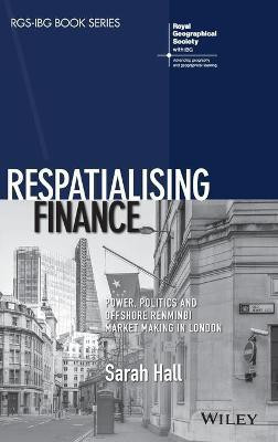 Respatialising Finance(English, Hardcover, Hall Sarah)