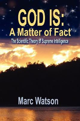 God Is(English, Paperback, Watson Marc Alan)