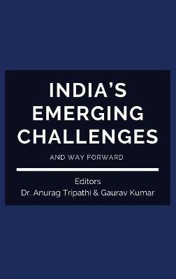 India's Emerging Challenges and Way Forward(English, Hardcover, unknown)