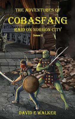 The Adventures of Cobasfang(English, Hardcover, Walker David E)