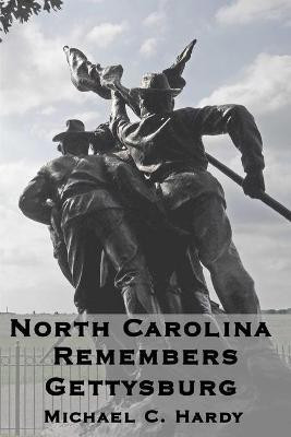 North Carolina Remembers gettysburg(English, Paperback, Hardy Michael C)