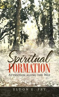 Spiritual Formation(English, Hardcover, Fry Eldon E)