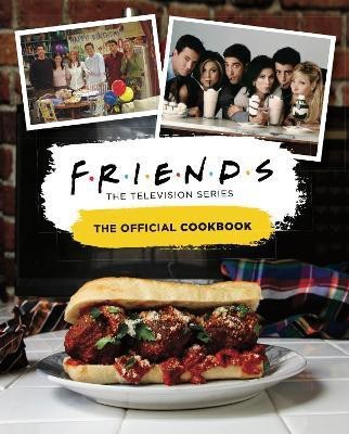 Friends: The Official Cookbook(English, Hardcover, unknown)