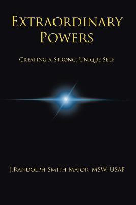 Extraordinary Powers(English, Paperback, Smith Major Msw Usaf J Randolph)