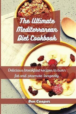 The Ultimate Mediterranean Diet Cookbook(English, Paperback, Cooper Ben)