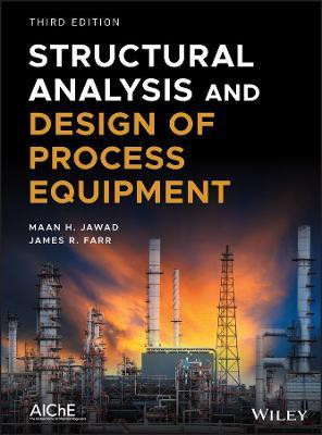 Structural Analysis and Design of Process Equipment(English, Hardcover, Jawad Maan H.)