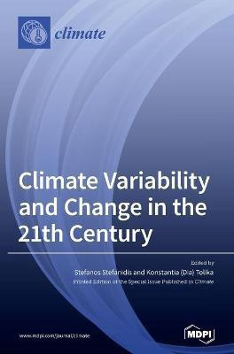 Climate Variability and Change in the 21th Century(English, Hardcover, unknown)