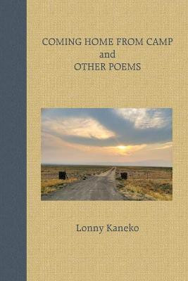 Coming Home from Camp and Other Poems(English, Paperback, Kaneko Lonny)