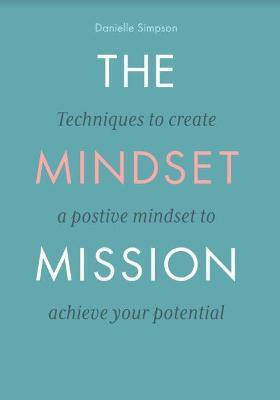 The Mindset Mission(English, Paperback, Simpson Danielle)