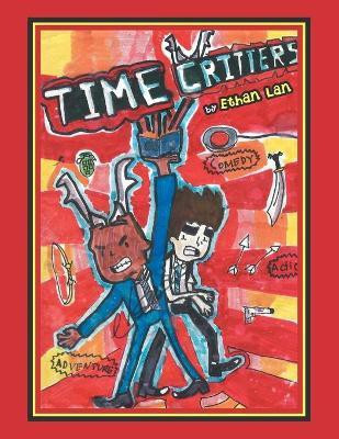 Time Critters(English, Paperback, Lan Ethan)
