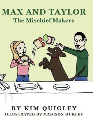Max and Taylor(English, Hardcover, Quigley Kim)