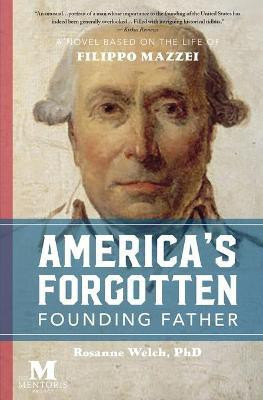 America's Forgotten Founding Father(English, Paperback, Welch Rosanne)