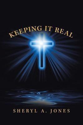 Keeping It Real(English, Paperback, Jones Sheryl A)