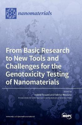 From Basic Research to New Tools and Challenges for the Genotoxicity Testing of Nanomaterials(English, Hardcover, unknown)