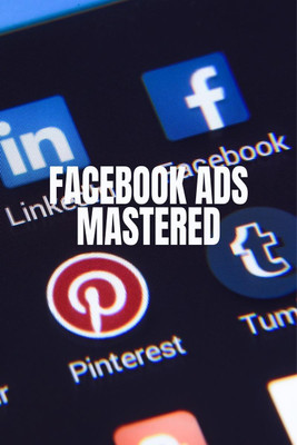 Facebook Ads Mastered(English, Paperback, Crack Code)