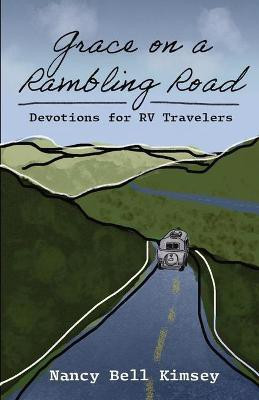 Grace on a Rambling Road(English, Paperback, Kimsey Nancy Bell)